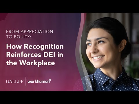 How Recognition Reinforces DEI in the Workplace | Workhuman