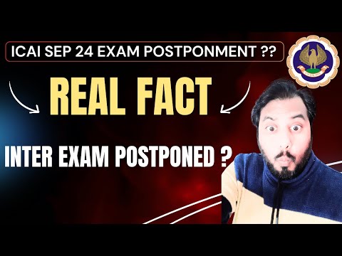 |ICAI CA Inter Sep 24 Exam Postponed ?| Check Reality Of Sep 24 Exam Status|