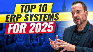 Top ERP Systems for 2025 | Best ERP Software | Independent Ranking