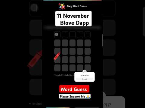 11 November Blove Dapp Daily Word Guess today #blovedapp #wordguess #blovenetwork