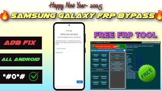 👉 Samsung Frp Bypass 2025💥(Happy New Year)💥 All Android, Fix Adb ✅ Google Lock Remove/ Free Frp Tool