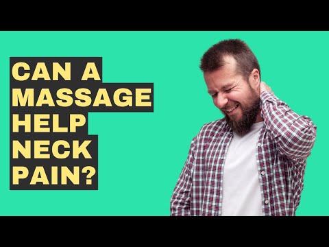 Does A Massage Really Work For Neck Pain Relief?