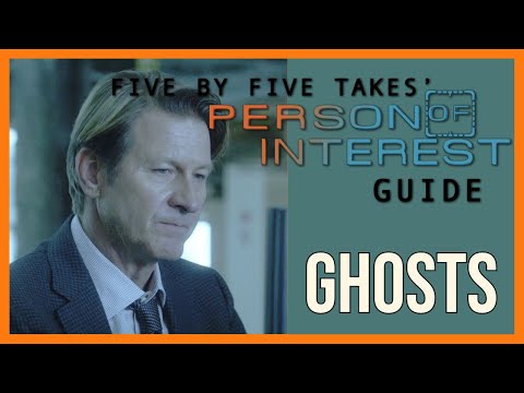 Person of Interest Guide - S1E2 - Ghosts