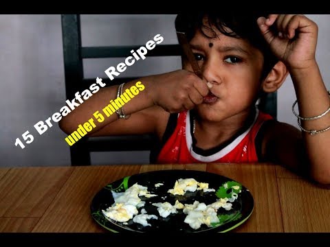 15 HEALTHY QUICK BREAKFAST RECIPES under 5 min | 15 स्वादिस्ट और  पौष्टिक  ब्रेकफ़स्ट रेसिपीज