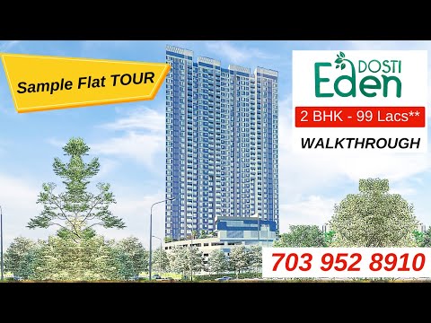 Dosti Eden [ 2 BHK Sample Flat Tour ] | Brahmand - Kolshet [ Official Video ]