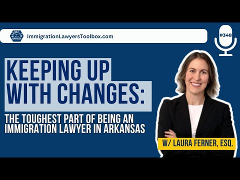 Keeping Up With Changes: The Toughest Part Of Being An Immigration Lawyer in Arkansas