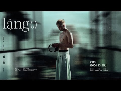 Shiki - Có Đôi Điều ('Lặng' EP)