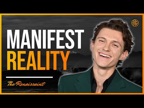 Manifest Your Reality | Insights from Michael B. Jordan, Dana White, & Tom Holland | The Renaissaint