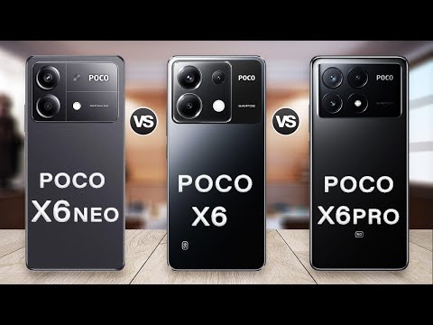 Poco X6 Neo Vs Poco X6 Vs Poco X6 Pro Specs Review