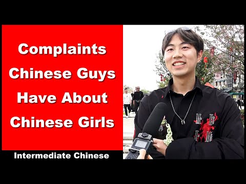 Complaints Chinese Guys Have About Chinese Girls - Chinese Street Interview - Intermediate Chinese