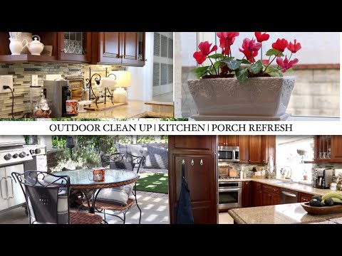 KITCHEN | PATIO | CLEANING MOTIVATION | PORCH REFRESH