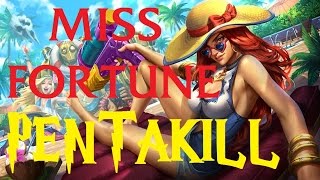 MISS FORTUNE PENTAKILL 2017 | FULL LETHALITY | League of Legends