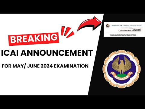 |Breaking ICAI Announcement For May /June 24 ICAI Examination|