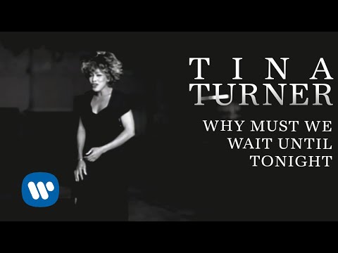 Tina Turner - Why Must We Wait Until Tonight (Official Music Video)