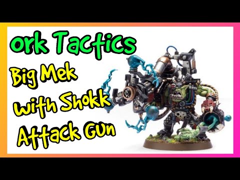 Ork Tactics - Big Mek with Shokk Attack Gun - Warhammer 40k 10th Edition