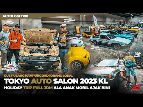 Autologi ke TOKYO AUTO SALON 2023 KL - Liburan Bareng Bini Ala Anak Mobil