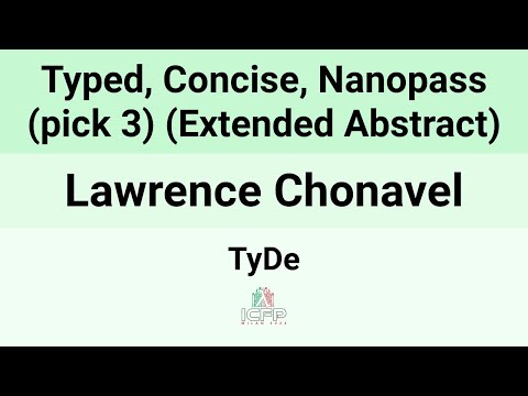 [TyDe24] Typed, Concise, Nanopass (pick 3) (Extended Abstract)