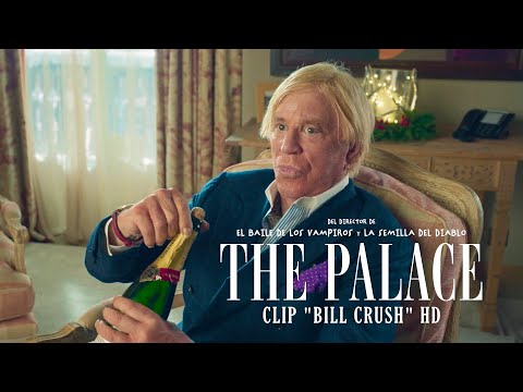 'THE PALACE' - Clip "Bill Crush" | HD