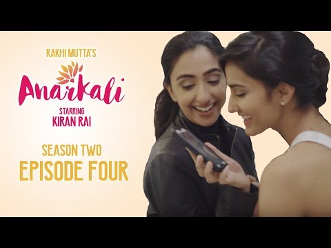 ANARKALI WEB SERIES | SEASON 2 EPISODE 4 | I WANNA START A FIGHT