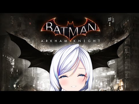 【Batman: Arkham Knight】freeing catwoman?