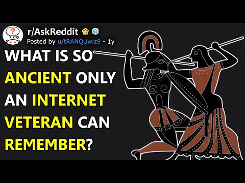 What is so ancient only an Internet veteran can remember? (r/AskReddit)