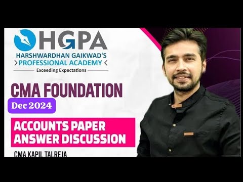 CMA FOUNDATION ACCOUNTS DEC 24 EXAM DETAIL PAPER SOLUTIONS | HGPA | CMA.KAPIL TALREJA