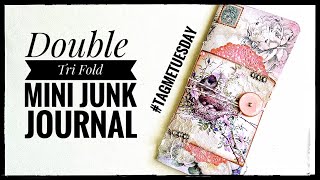 Double Tri - Fold Mini Junk Journal #tagmetuesday