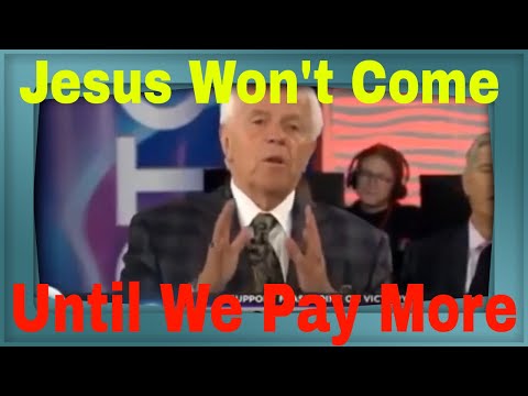 Pastor falsely claims we need to pay more for jesus to return and speed up the rapture of the church