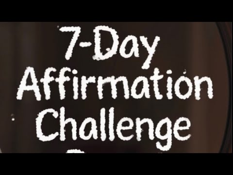 Day 1 of the 7-day Affirmation Challenge: Transform Your Mind