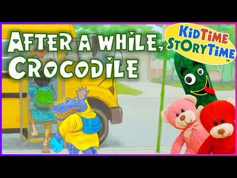 After a While, CROCODILE - Learning Animals for kids read aloud 🐊