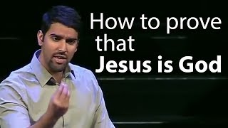 How to prove that Jesus is God and He resurrected - Nabeel Qureshi