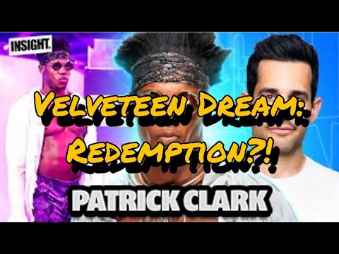 Redemption for Velveteen Dream?