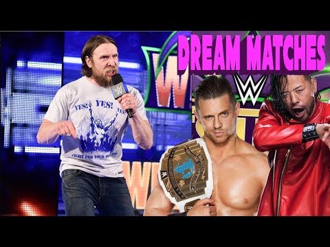 DANIEL BRYAN DREAM MATCHES 2018