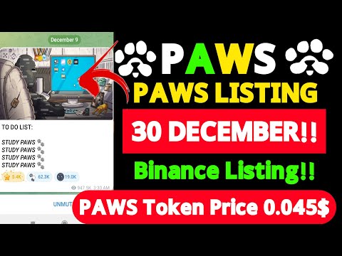 Paws New Listing Update।। Paws Listing 30 December।।Paws Price 0.045$ Per Token,Paws থেকে কোপ হবে।।