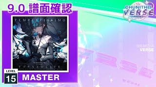 (9.0) Tempestissimo [MASTER 15] (譜面確認) [CHUNITHM チュウニズム]