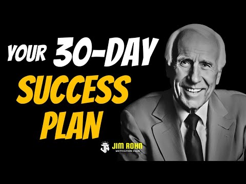 Your 30-day SUCCESS PLAN | Jim Rohn Motivation