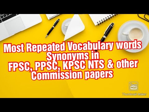 Most Repeated Vocabulary words and synonyms in FPSC,PPSC,KPSC,NTS tests | One Paper Mcqs Exams