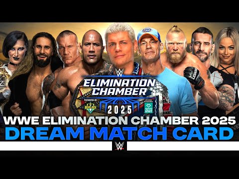 WWE Elimination Chamber 2025 - Dream Match Card [v2]