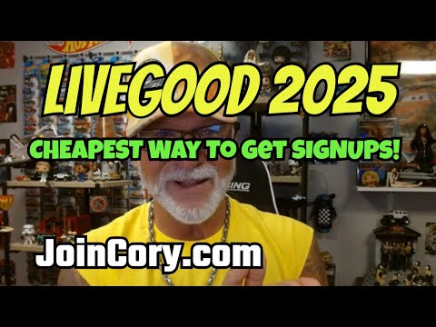 LIVEGOOD 2025: The Easiest, Cheapest Way To Get SIgnups Now!