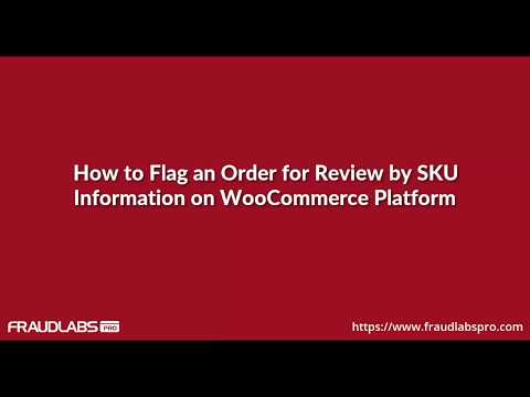 How to flag an order for review by SKU information on WooCommerce Platform