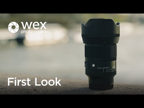 First Look | Sigma 50mm Art DG DN f1.2 Lens