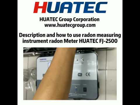 Description and how to use radon measuring instrument radon meter HUATEC FJ 2500