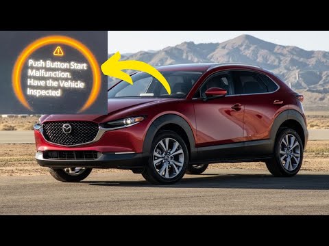 “Push button start malfunction” warning in Mazda CX-30