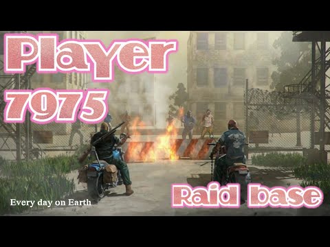 LDOE Player 7975 | Last day on earth | Raid base | 1.17.2 #raid7975 #ldoe7975