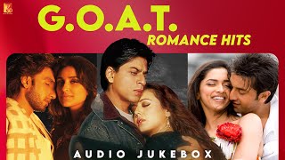 G.O.A.T. Romance Hits | Audio Jukebox | Best Romantic Songs | Bollywood Love Songs