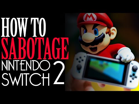 How To Sabotage The Nintendo Switch 2 - CameronAllOneWord