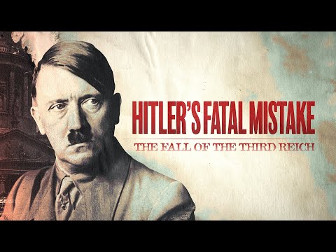 Hitler's Fatal Mistake: The Fall of the Third Reich (Official Trailer)