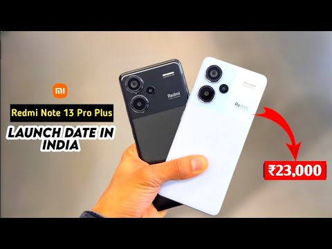 Redmi Note 13 Pro Plus 5G Launch Date & Price in India | Redmi Note 12 Pro Plus Unboxing & review