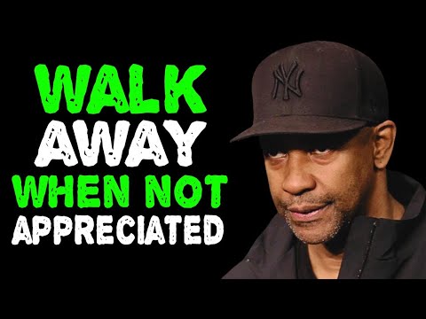 RESPECT YOURSELF AND WALK AWAY | Denzel Washington