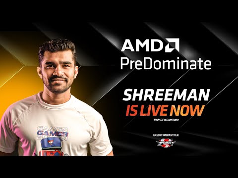 AMD PreDominate | ShreeMan LegenD |  Among US, Valorant, Codenames